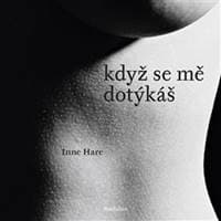 Když se mě dotýkáš - Inne Hare 1
