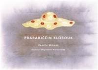 Prababiččin klobouk - Kamila Míková 1