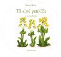 Tři zlaté petrklíče - Manfred Kyber 1