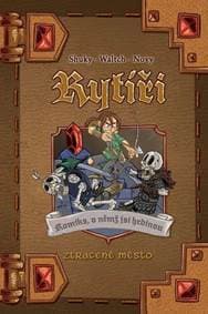Rytíři 3 - Ztracené město - Shuky, Waltch, Novy 1
