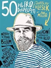 50 pilířů dospělosti - Vratislav Hlásek, Jan Müller 1