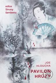 Pavilon hrůzy - Joe Hloucha 1