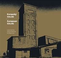 Evropský Gulag European Gulag - autor neuvedený 1