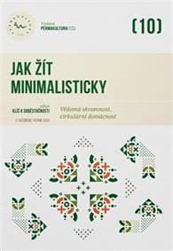 Jak žít minimalisticky - kolektiv 1