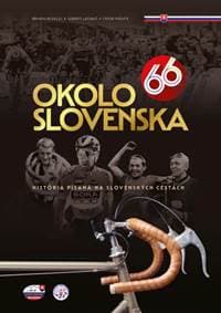Okolo Slovenska 66 - Branislav Delej, Ľudovít Lučanič, Peter Pašuth