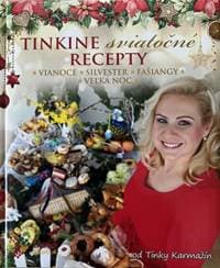 Tinkine sviatočné recepty - Tinka Karmažín 1