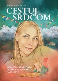 Cestuj srdcom - Marta Rajková