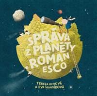 Správa z planéty Romanesco - Oľhová Tereza