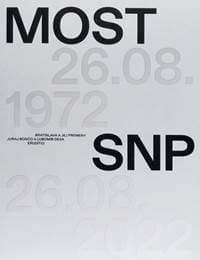Bratislava a jej premeny - Most SNP - Juraj Bončo, Ľubomír Deák 1