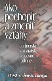 Ako pochopiť a zmeniť vzťahy - Michal Drienik