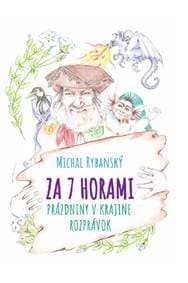 Za 7 horami - Michal Rybanský 1