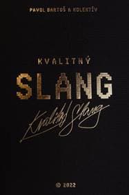 Kvalitný Slang - Pavol Bartoš a kolektív