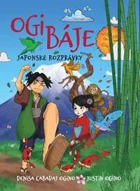 OGI BÁJE - Japonské rozprávky - Cabadaj Ogino, Justin Ogino Denisa 1