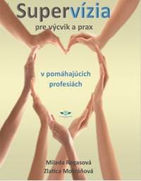 Supervízia pre výcvik a prax - Ragasová, Zlatica Mokráňová Milada 1