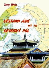 Cestami Ázie až za severný pól - Weis Jozef