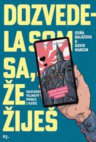 Dozvedela som sa, že žiješ - Soňa Balážová 1