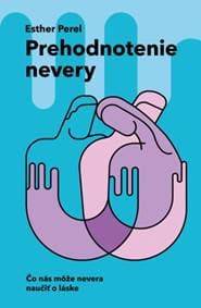 Prehodnotenie nevery - Esther Perel