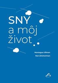 Sny a môj život - Montague Ullman, Nan Zimmerman 1