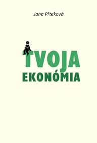 Tvoja ekonómia - Piteková Jana