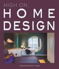 High On... Home Design - Ralf Daab, Loft Publications 1