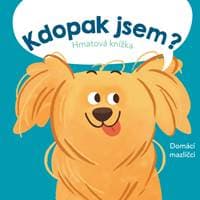 Kdopak jsem? Domácí mazlíčci - autor neuvedený