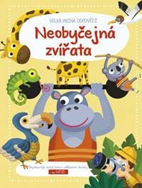 Neobyčejná zvířata - Velká kniha odpověd - autor neuvedený 1