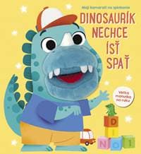 Dinosaurík nechce ísť spať - autor neuvedený 1