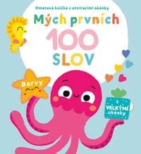 Mých prvních 100 slov Barvy - autor neuvedený 1