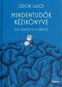 Mindentudók kézikönyve - Ódor Lajos