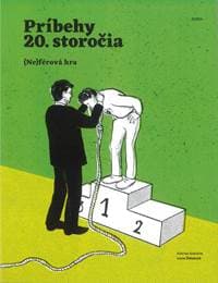 Príbehy 20. storočia - (Ne)férová hra - Kolektív autorov 1