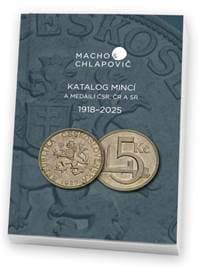 Katalóg mincí a medailí ČSR, ČR a SR 1918-2025 - Macho&Chlapovič 1