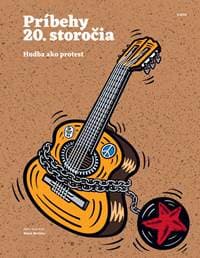 Príbehy 20. storočia - Hudba jako protest - autor neuvedený 1