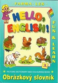 Hello English! 3. Farma - Les - autor neuvedený 1