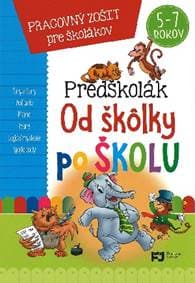 Predškolák - Od škôlky po školu (5-7 rokov) - autor neuvedený