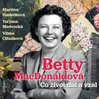 Audiokniha Co život dal a vzal (CD) - Betty Mac Donaldová, Taťjana Medvecká, Vilma Cibulková, Martina Hudečková