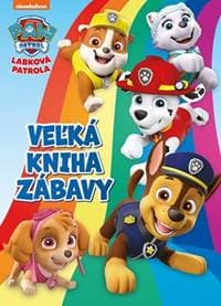 Labková patrola - Veľká kniha zábavy - autor neuvedený