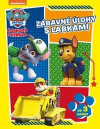 Labková patrola - Zábavné úlohy s labkami - Kolektív autorov