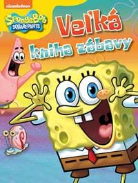 SpongeBob - Veľká kniha zábavy - Kolektív autorov