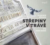 Audiokniha Střepiny v trávě (CD) - Körner Vladimír