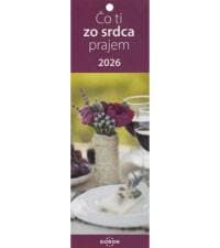 Čo ti zo srdca prajem - Kalendár 2026 (záložkový) - autor neuvedený