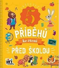 5 příběhů ke čtení Před školou - autor neuvedený 1