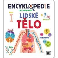 Encyklopedie pro nejmenší Lidské tělo - autor neuvedený 1