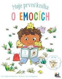 Moje první kniha o emocích - autor neuvedený