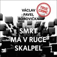 Audiokniha Smrt má v ruce skalpel (CD) - Václav Pavel Borovička, Pavel Soukup