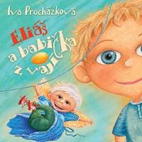 Audiokniha Eliáš a babička z vajíčka (CD) - Iva Procházková, Jaroslava Brousková