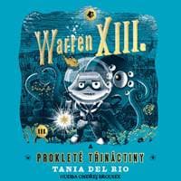 Audiokniha Warren XIII. a prokleté třináctiny (CD) - Tania Del Rio, Ondřej Brousek