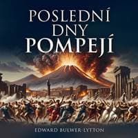 Audiokniha Poslední dny Pompejí (CD) - Edward Bulwer-Lytton, Pavel Soukup