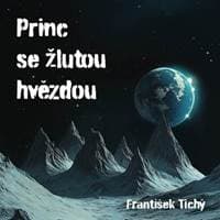 Audiokniha Princ se žlutou hvězdou (CD) - František Tichý, Pavel Soukup, Daniel Krejčík