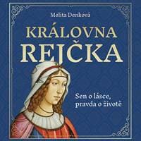 Audiokniha Královna Rejčka (CD) - Melita Denková, Jana Štvrtecká