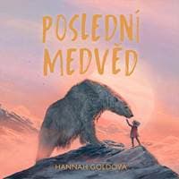 Audiokniha Poslední medvěd (CD) - Hannah Goldová, Jana Štvrtecká